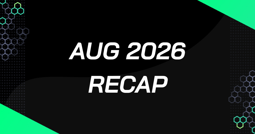 August 2026 Recap: Updates and News